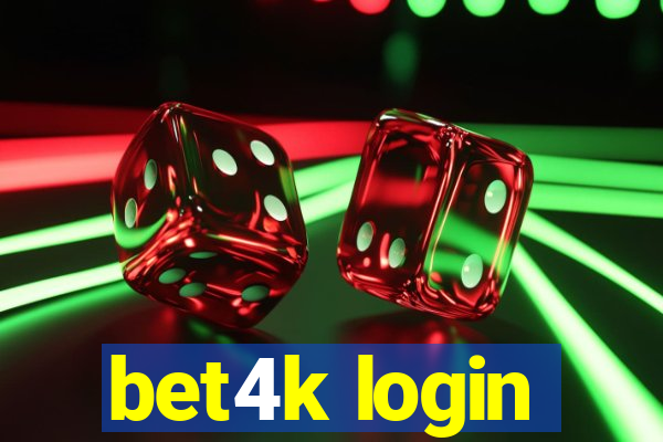 bet4k login